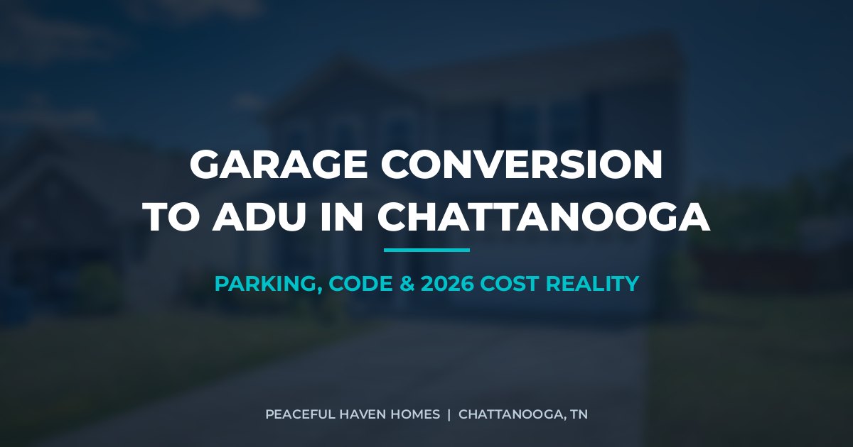 Garage Conversion to ADU in Chattanooga: parking, code, and 2026 cost reality cover graphic