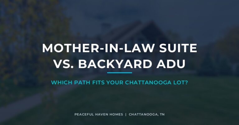 Mother-in-law suite vs backyard ADU in Chattanooga: which path fits your lot? cover graphic